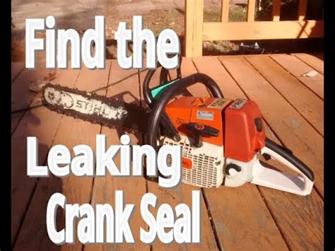 chainsaw crankshaft seal testing|chainsaw seal leak.